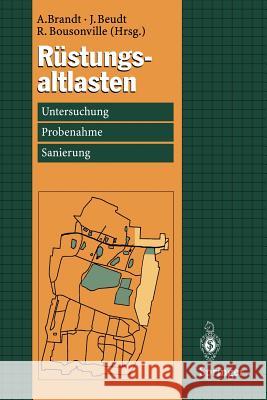 Rüstungsaltlasten: Untersuchung, Probenahme Und Sanierung Brandt, Ansgar 9783540611875 Not Avail - książka