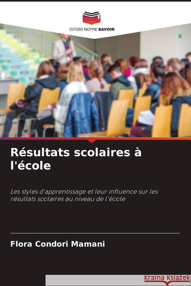 R?sultats scolaires ? l'?cole Flora Condor 9786207291939 Editions Notre Savoir - książka