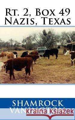 Rt. 2, Box 49 Nazis, Texas Patti L. Witter 9781517343446 Createspace - książka