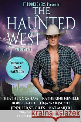 Rt Booklovers: The Haunted West, Vol. 1 Heather Graham Charissa Weaks Katherine Neville 9780999788325 13thirty Books - książka