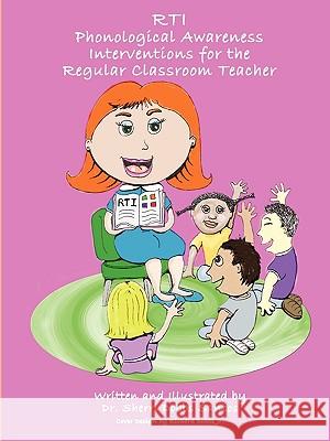 Rti: Phonological Awareness Interventions for the Regular Classroom Teacher Santos, Sherri Dobbs 9780578021959 Dr. Sherri Dobbs Santos - książka