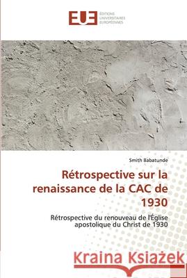 Rétrospective sur la renaissance de la CAC de 1930 Babatunde, Smith 9786139548095 Éditions universitaires européennes - książka