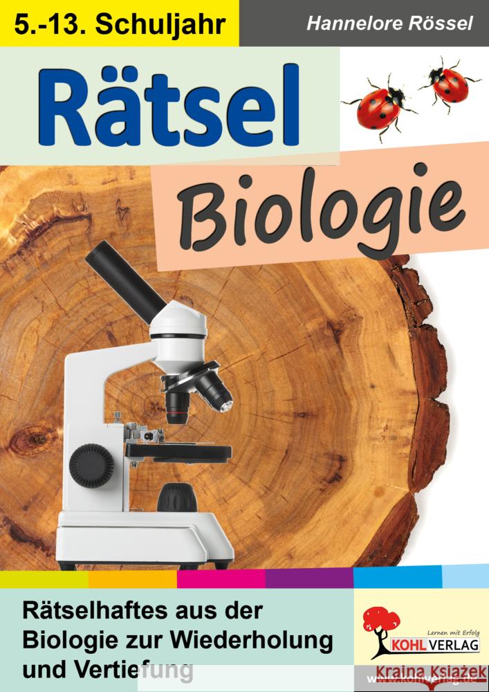 Rätsel Biologie Rössel, Hannelore 9783985583225 KOHL VERLAG Der Verlag mit dem Baum - książka