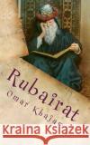 Rubairat Omar Khajam 9781501072413 Createspace