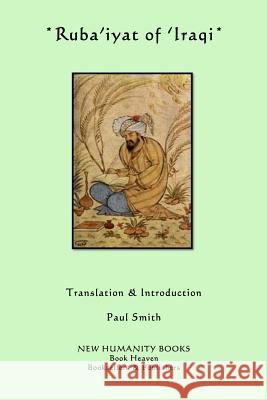 Ruba'iyat of 'Iraqi Smith, Paul 9781480181687 Createspace - książka