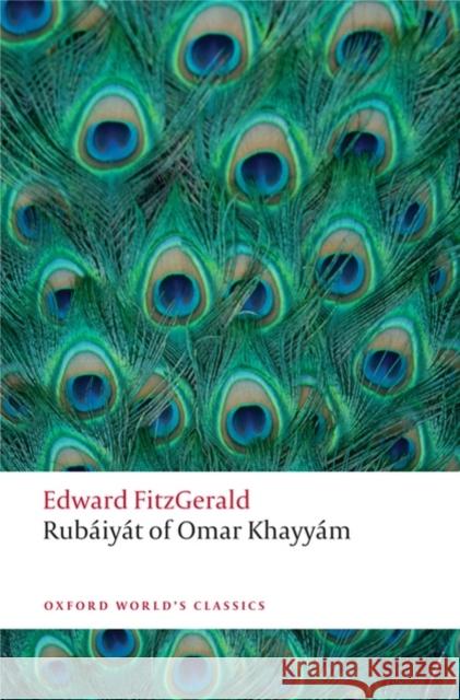 Rubaiyat of Omar Khayyam Edward FitzGerald 9780199580507 Oxford University Press - książka