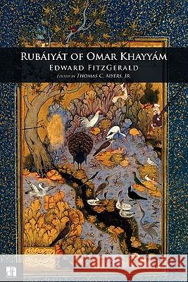 Rubaiyat of Omar Khayyam Edward Fitzgerald Thomas C. Myer Edmund Sullivan 9781453896181 Createspace - książka
