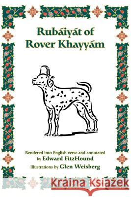 Rubaiyat of Rover Khayyam Edward Fitzhound 9780595355075 iUniverse - książka