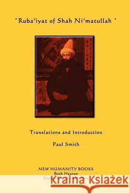 Ruba'iyat of Shah Ni'matullah Shah Ni'matullah Paul Smith 9781480053915 Createspace - książka