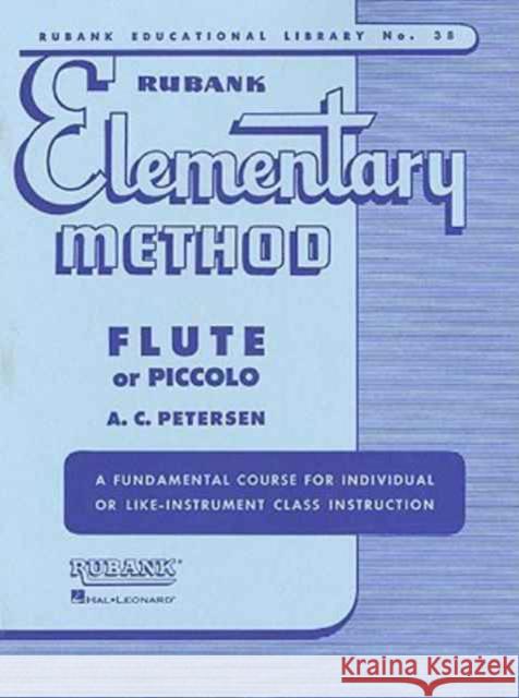 Rubank Elementary Method: Flute or Piccolo [With Charts] Peterson A 9781423444824 Rubank Publications - książka