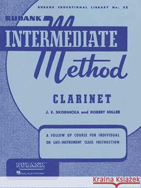 Rubank Intermediate Method - Clarinet E. Skornicka and Robert Miller Joseph 9781423444183 Rubank Publications - książka