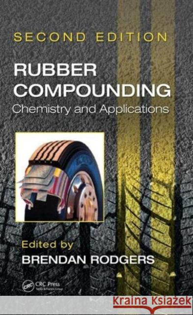 Rubber Compounding: Chemistry and Applications, Second Edition  9781482235494 Apple Academic Press - książka