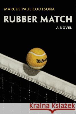 Rubber Match Marcus Paul Cootsona 9781533238870 Createspace Independent Publishing Platform - książka