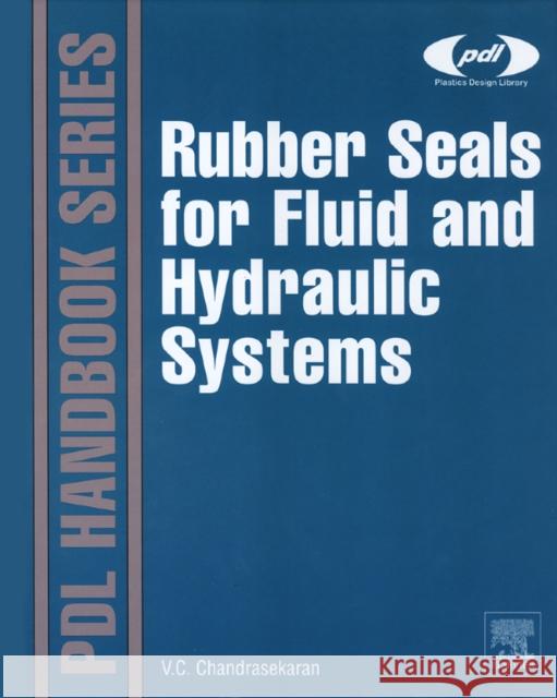 Rubber Seals for Fluid and Hydraulic Systems Chellappa Chandrasekaran 9780815520757  - książka