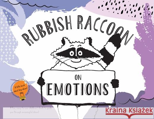 Rubbish Raccoon: On Emotions Carolyn Baker 9781087951768 Indy Pub - książka
