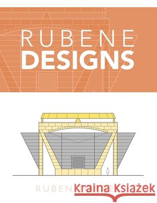 Rubene Designs Ruben Torres 9781664153233 Xlibris Us - książka