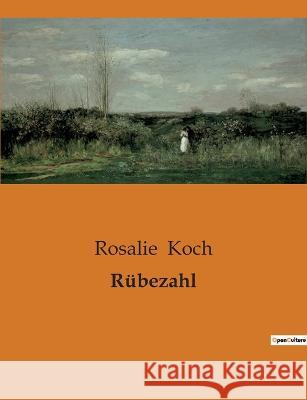 Rubezahl Rosalie Koch   9791041906253 Culturea - książka
