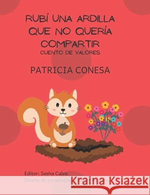 Rubí una ardilla que no quería compartir: Fábula de valores Calvo, Sasha 9798748700849 Independently published - książka