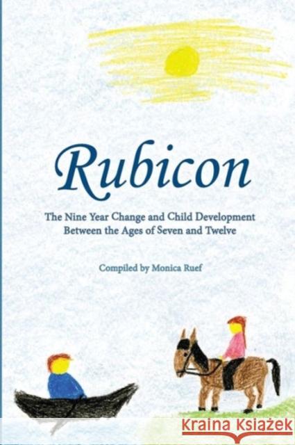 Rubicon: Developmental Steps age 7 Ruef, Monica 9781936367672 Waldorf Publications - książka