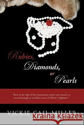Rubies, Diamonds or Pearls Gail Miller Vicki 9781425131760 Trafford Publishing - książka