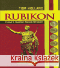 Rubikon Tom Holland 9788086569864 Dokořán - książka