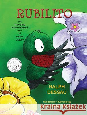 Rubilito, the Traveling Hummingbird * Rubilito, El Colibri Viajero Ralph Dessau Tarsi Bonini Alvaro Miranda 9789962690696 Piggy Press Books - książka