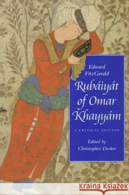 Rubáiyát of Omar Khayyám: A Critical Edition Fitzgerald, Edward 9780813927251 Not Avail - książka