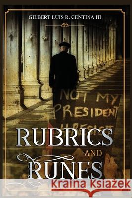 Rubrics and Runes Gilbert Luis R., III Centina 9781734725650 Centiramo Publishing - książka