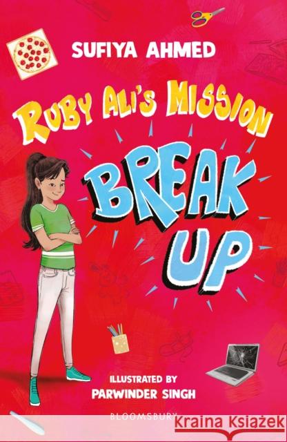 Ruby Ali's Mission Break Up: A Bloomsbury Reader: Dark Red Book Band Sufiya Ahmed 9781472993175 Bloomsbury Publishing PLC - książka