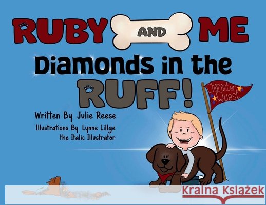 Ruby and Me, Diamonds in the Ruff Reese, Julie, Lillge, Lynne 9798998641268 3kiddos Publishing, LLC - książka