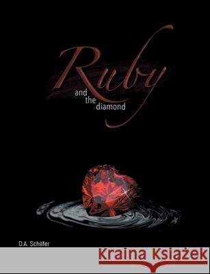 Ruby and the diamond D. a. Sch?fer 9783819265815 Bod - Books on Demand - książka