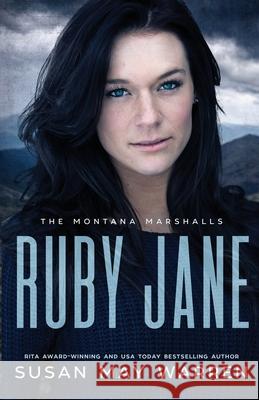 Ruby Jane: The Montana Marshalls - An Inspirational Romantic Suspense Family Series Susan May Warren 9781943935406 Sdg Publishing - książka