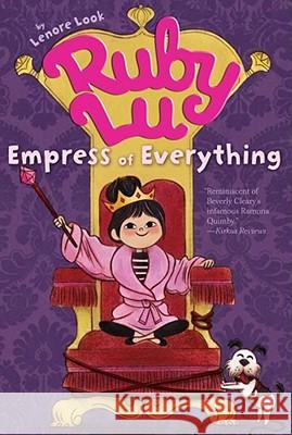 Ruby Lu, Empress of Everything Lenore Look Anne Wilsdorf 9781416950035 Aladdin Paperbacks - książka