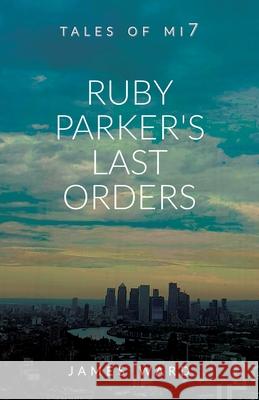 Ruby Parker's Last Orders James Ward 9781913851187 Cool Millennium - książka