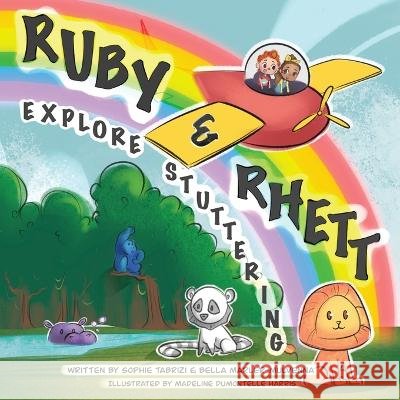 Ruby & Rhett Explore Stuttering Sophie Tabrizi Bella Marler-Mulvenna Madeline Dumontelle Harris 9798886791549 Luminare Press - książka