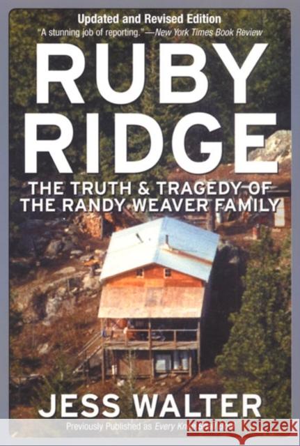 Ruby Ridge: The Truth and Tragedy of the Randy Weaver Family Jess Walter 9780060007942 ReganBooks - książka