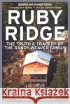 Ruby Ridge: The Truth and Tragedy of the Randy Weaver Family Jess Walter 9780060007942 HarperCollins Publishers Inc