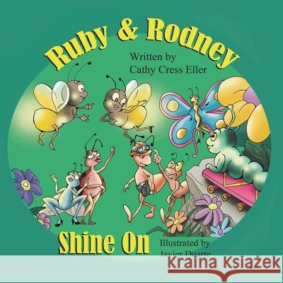 Ruby & Rodney Shine on Cathy Cress Eller Javier Duarte 9781612252537 Mirror Publishing - książka