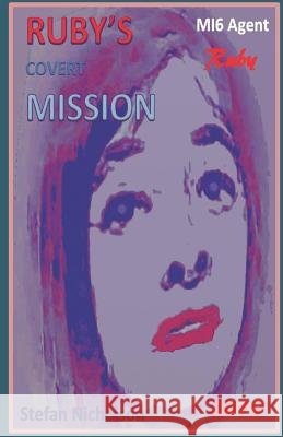 RUBY's Covert MISSION Stefan Nicholson 9780648295358 Envirosupport - książka
