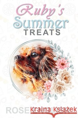Ruby's Summer Treats Rose English 9781068184604 Gillari Books - książka