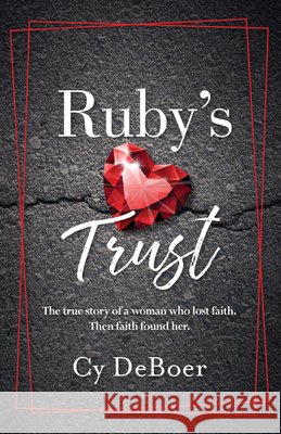 Ruby's Trust Cy DeBoer   9781949021370 Illumify Media Group - książka