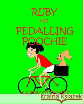 Ruby the Pedalling Poochie Kathy Stewart 9780994539649 Authors Ally - książka
