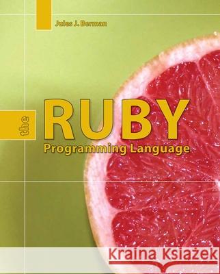Ruby: The Programming Language Berman 9780763757571 JONES AND BARTLETT PUBLISHERS, INC - książka