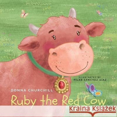 Ruby the Red Cow Donna Churchill Pilar S?nche 9781524318208 Ebl Books - książka
