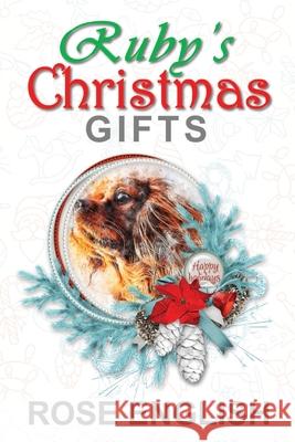 Ruby's Christmas Gifts Rose English 9781916282612 Gillari Books - książka