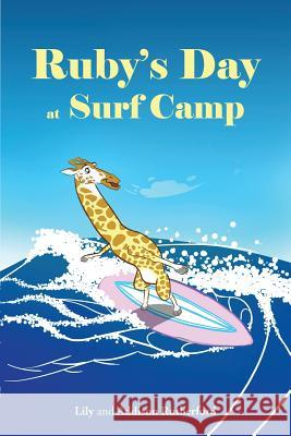 Ruby's Day at Surf Camp Lily Rutherford, Addi Rutherford 9781681970240 Christian Faith - książka