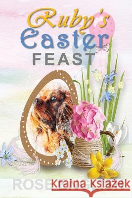 Ruby's Easter Feast Rose English 9781916282636 Gillari Books - książka