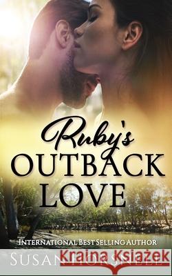 Ruby's Outback Love Susan Horsnell 9780648530336 Susan Horsnell - książka