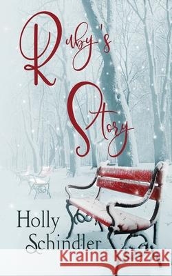 Ruby's Story Holly Schindler 9781950514083 Intoto Books - książka