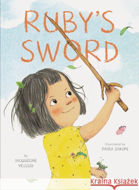 Ruby's Sword Jacqueline Veissid Paola Zakimi 9781452163918 Chronicle Books - książka